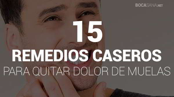 【 15 】 Remedios Caseros para Quitar el Dolor de Muelas ⊛